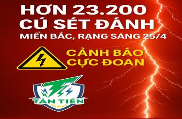 Cảnh báo sét cực đoan sáng 25/4: Hơn 23.200 cú sét đánh khắp miền Bắc